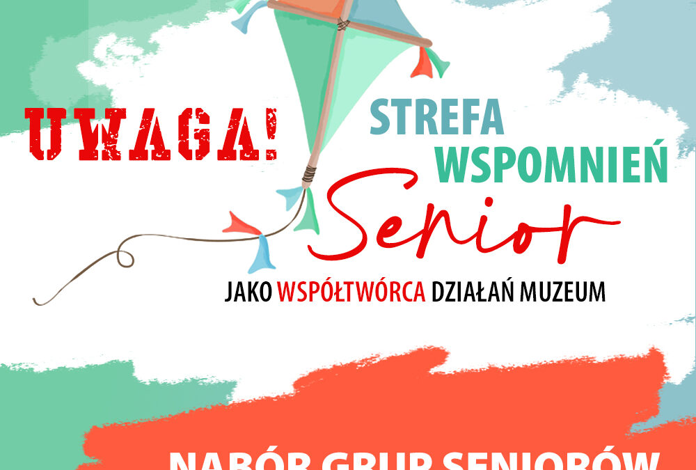 Bezpłatne zajęcia warsztatowe dla seniorów – UWAGA! STREFA WSPOMNIEŃ