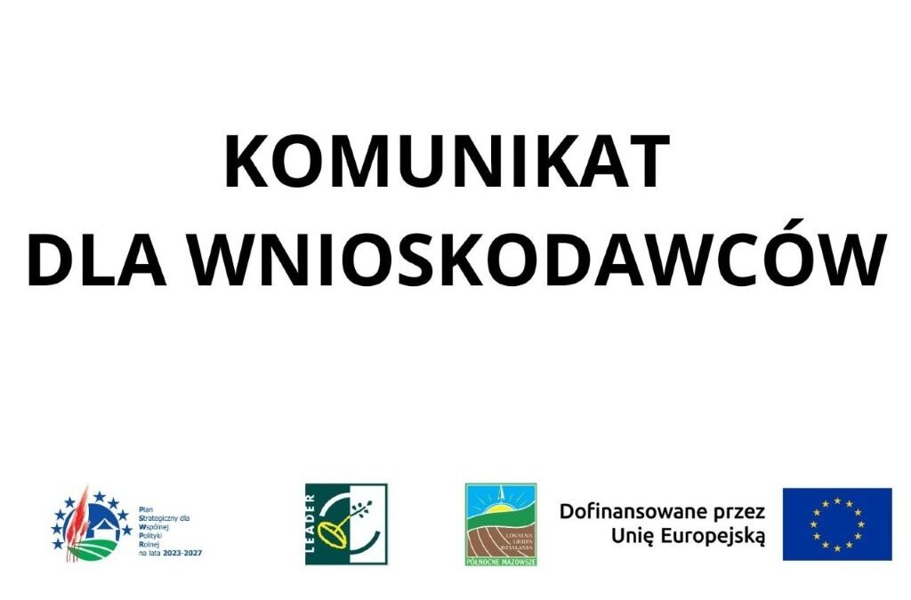 Komunikat dla Wnioskodawców
